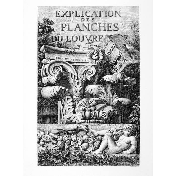 Explication des planches du Louvre. Fragments du grand ordre, et fragments de la cour - Une estampe d’après Louis-Pierre Baltard