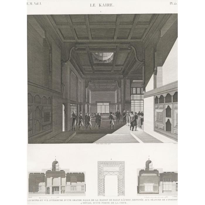 Le Caire : coupe et vue intérieure d’une grande salle de la maison de Hasan Kâchef, destinée aux séances de l’Institut. Détails d’une porte de la cour